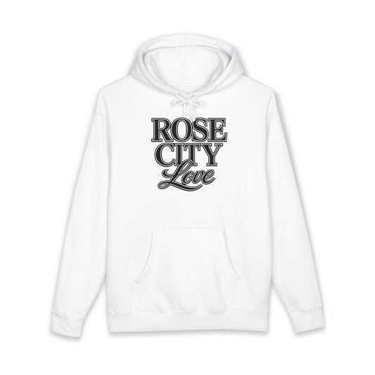 Rose City Love Hoodie —  Town Sweatshirt